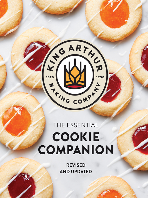 Title details for The King Arthur Baking Company Essential Cookie Companion by King Arthur Baking Company - Wait list